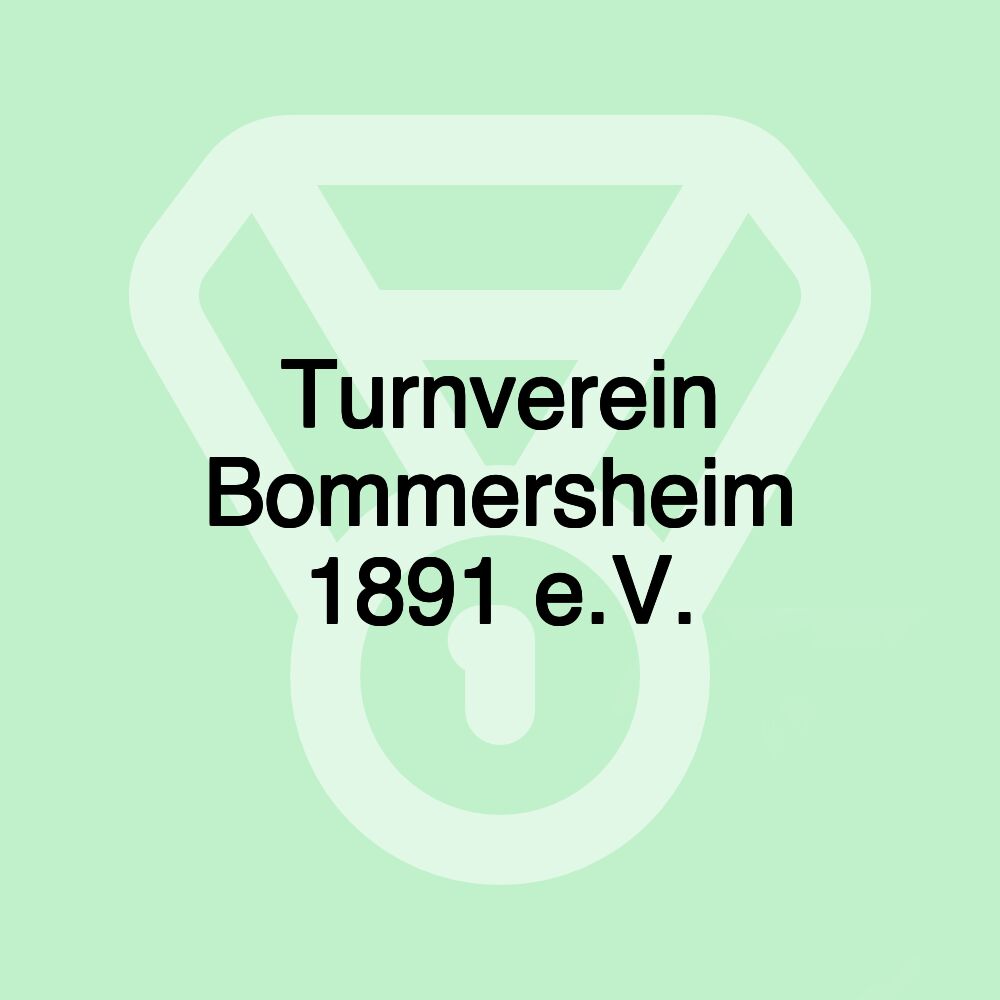 Turnverein Bommersheim 1891 e.V.