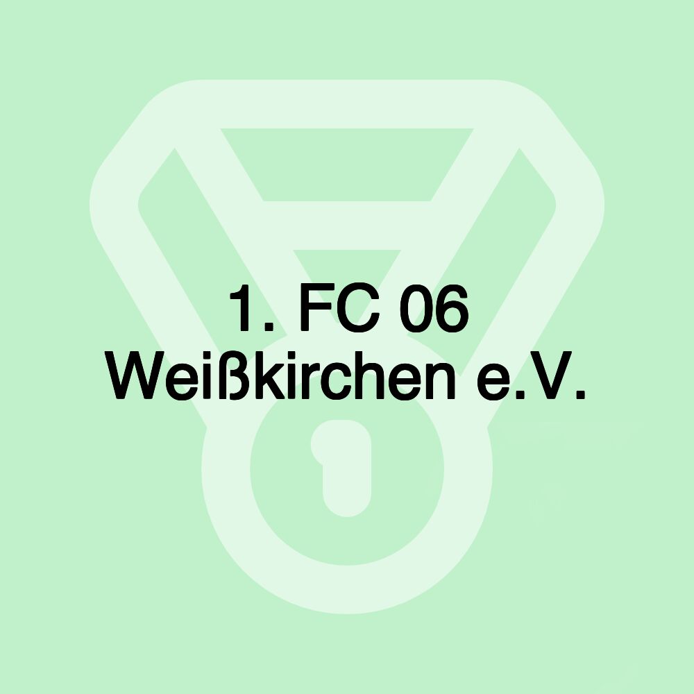 1. FC 06 Weißkirchen e.V.