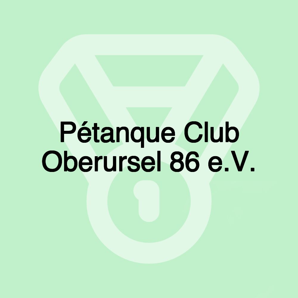 Pétanque Club Oberursel 86 e.V.