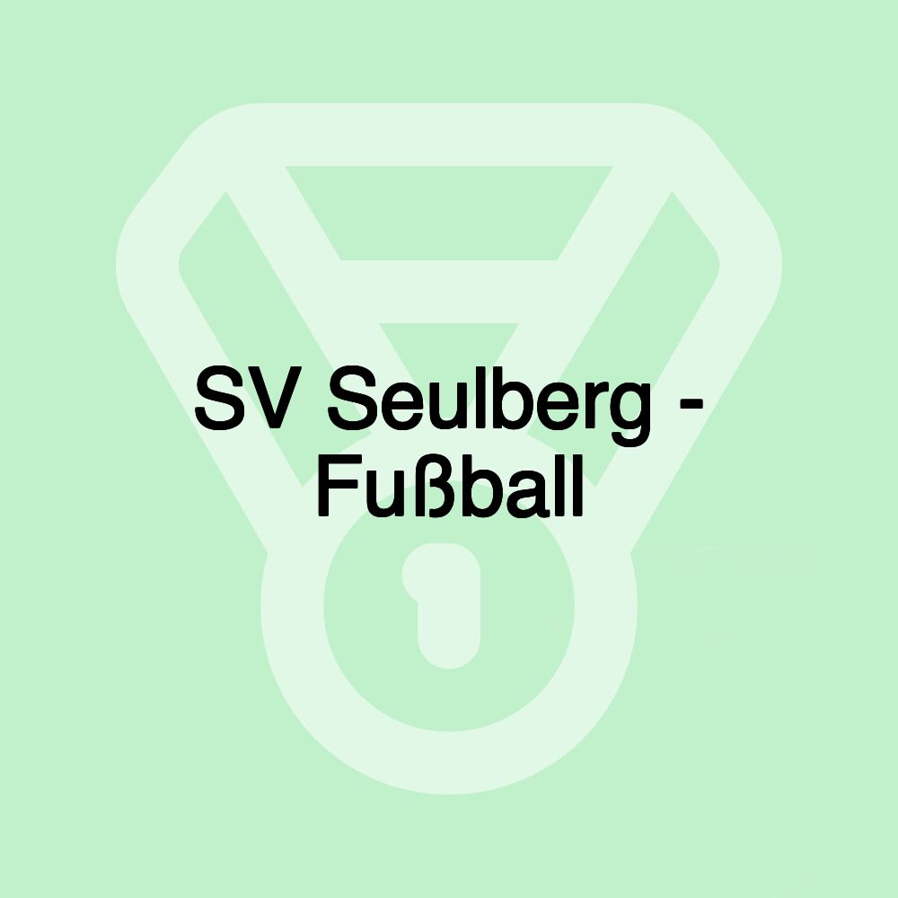 SV Seulberg - Fußball