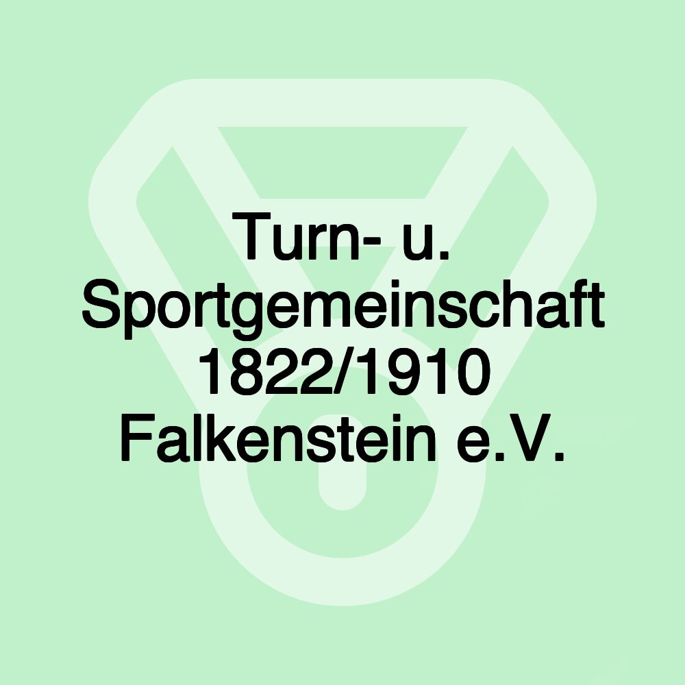 Turn- u. Sportgemeinschaft 1822/1910 Falkenstein e.V.