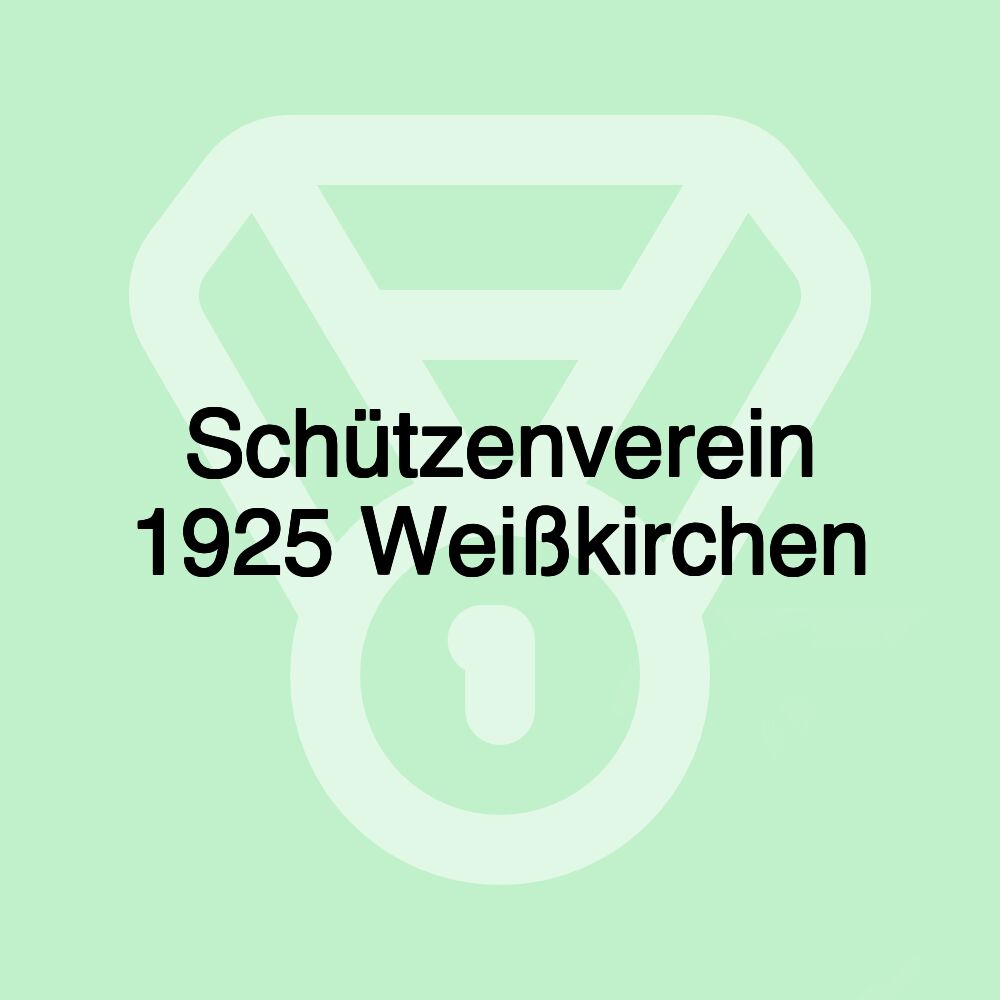 Schützenverein 1925 Weißkirchen