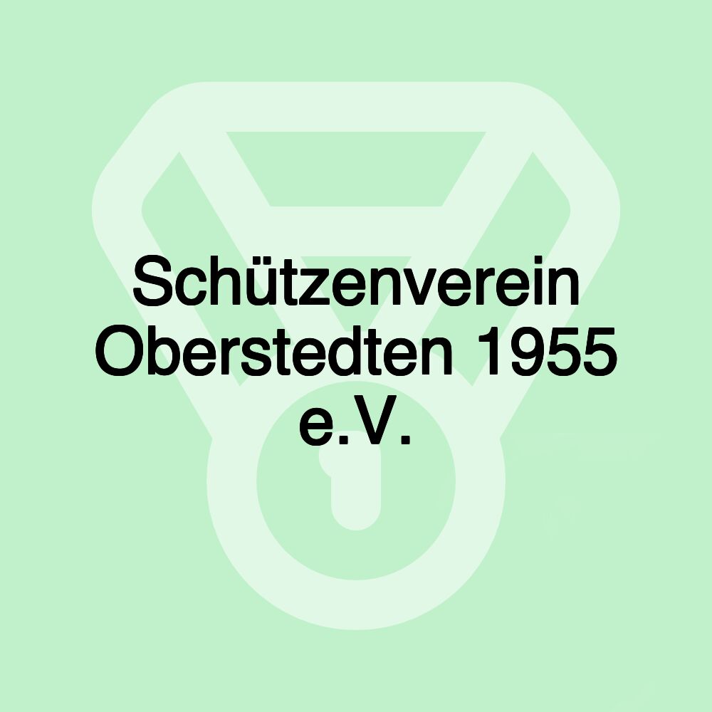 Schützenverein Oberstedten 1955 e.V.