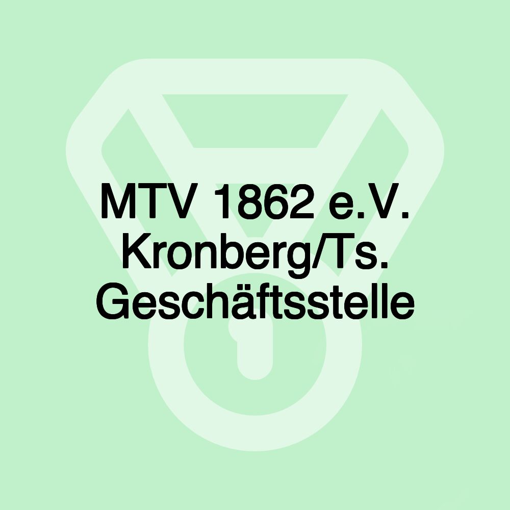 MTV 1862 e.V. Kronberg/Ts. Geschäftsstelle