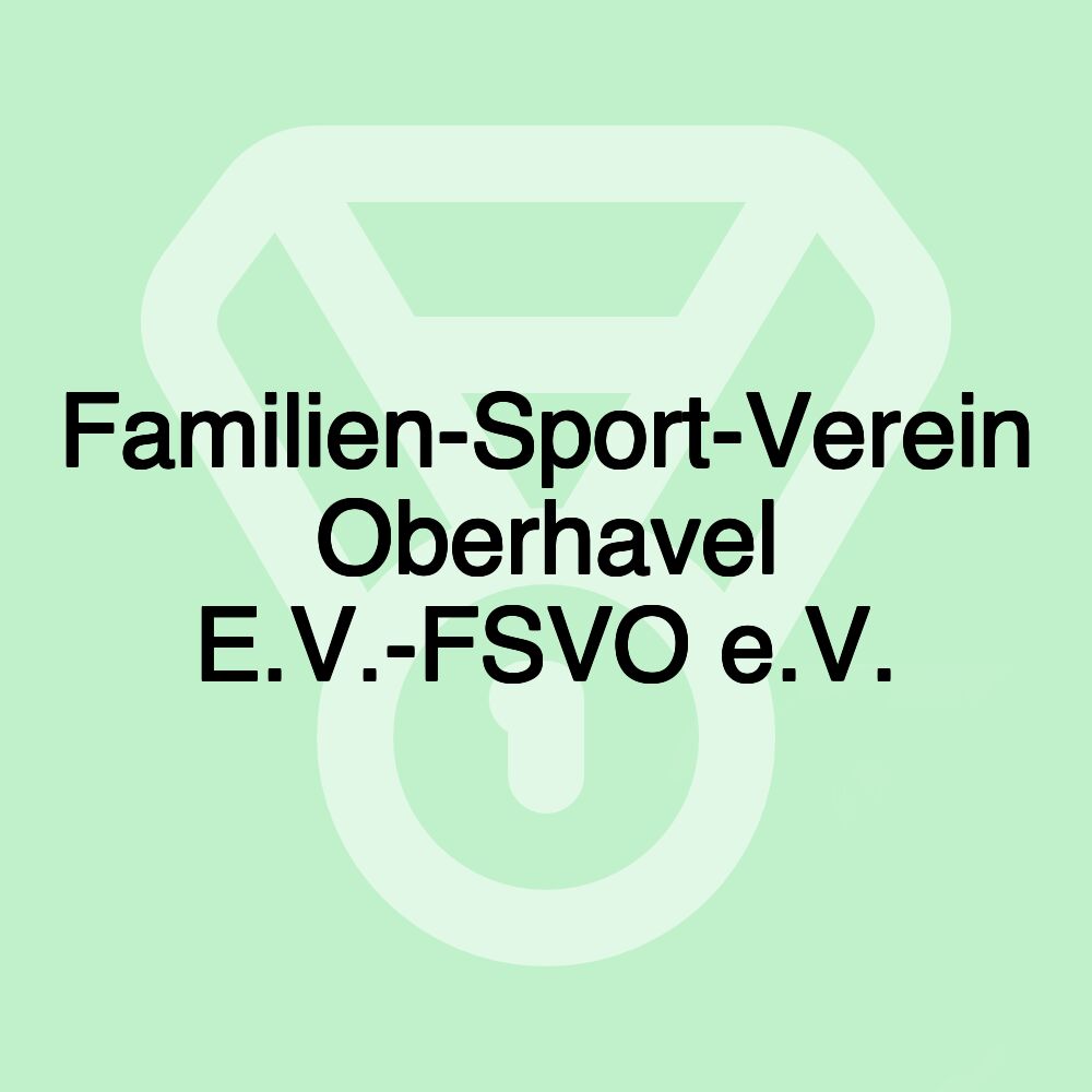 Familien-Sport-Verein Oberhavel E.V.-FSVO e.V.