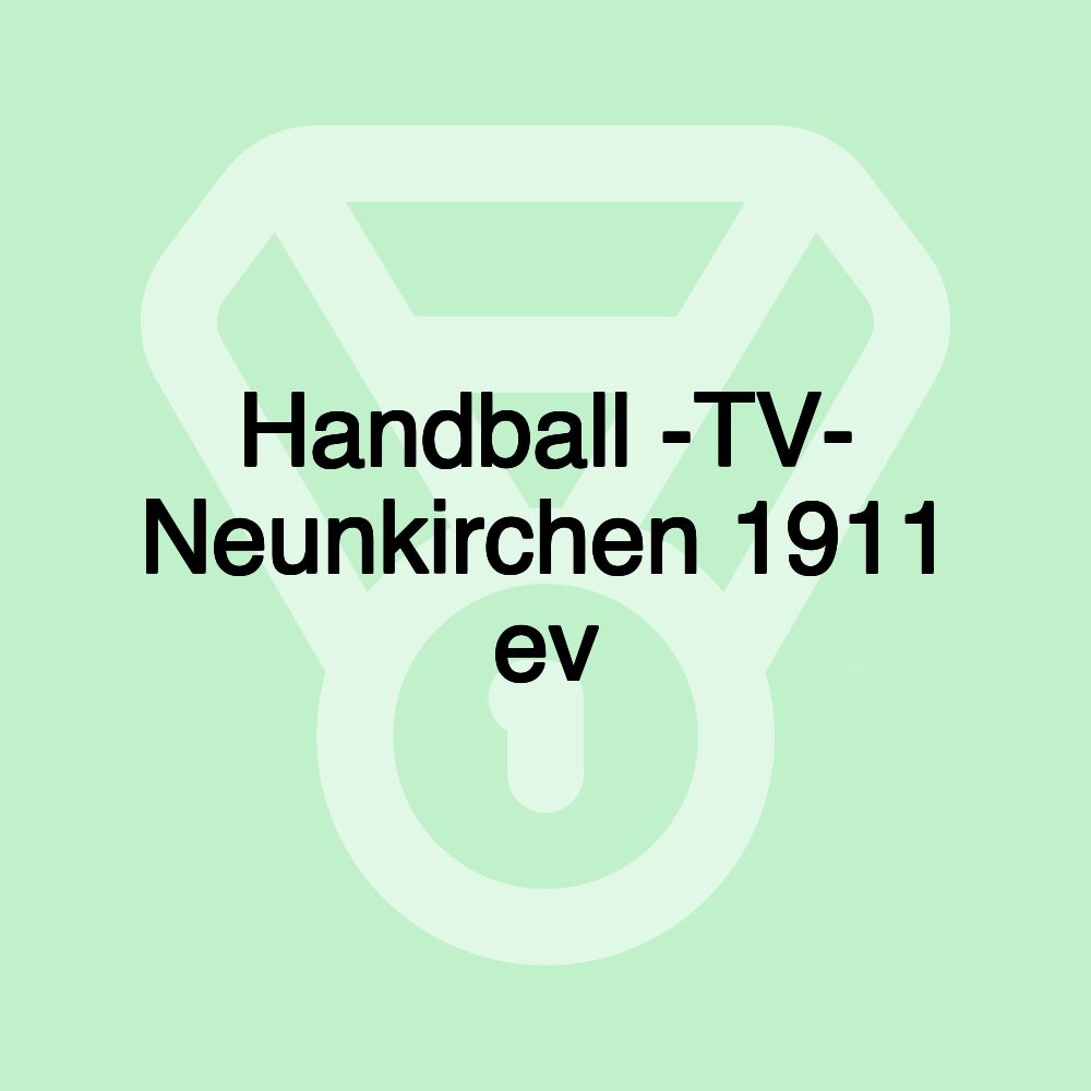 Handball -TV- Neunkirchen 1911 ev