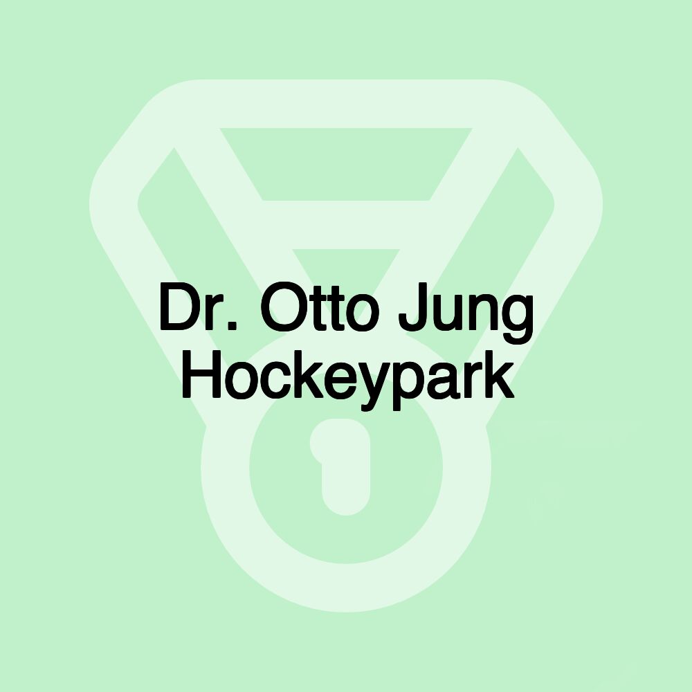 Dr. Otto Jung Hockeypark