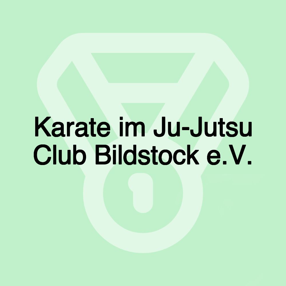 Karate im Ju-Jutsu Club Bildstock e.V.