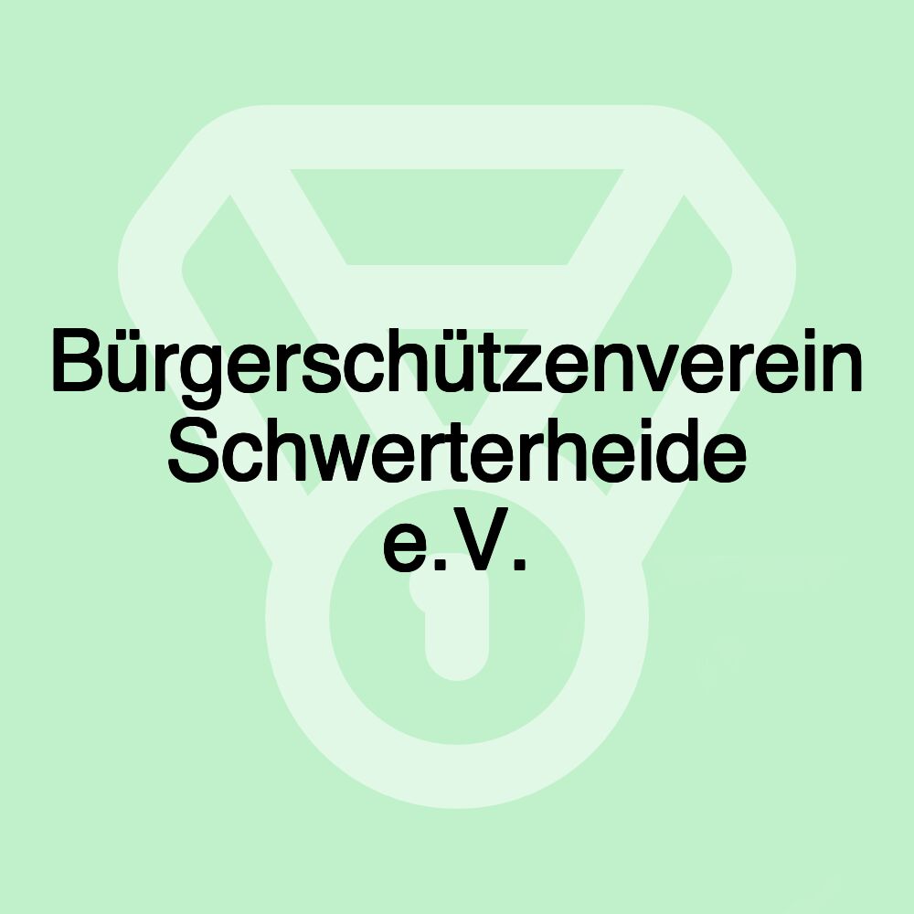 Bürgerschützenverein Schwerterheide e.V.