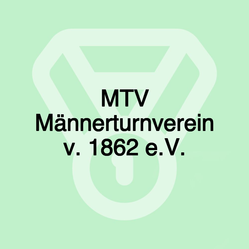 MTV Männerturnverein v. 1862 e.V.