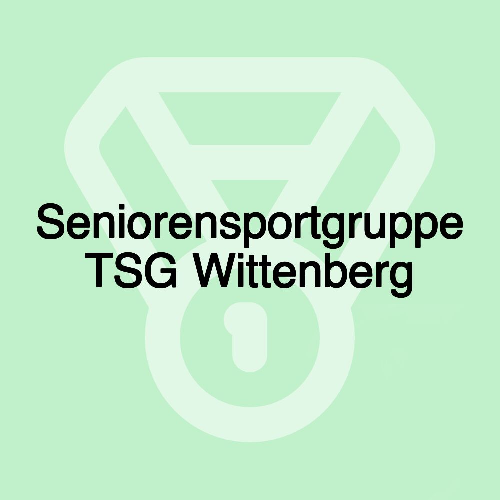 Seniorensportgruppe TSG Wittenberg