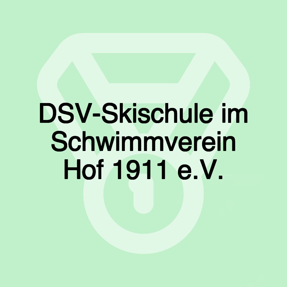 DSV-Skischule im Schwimmverein Hof 1911 e.V.