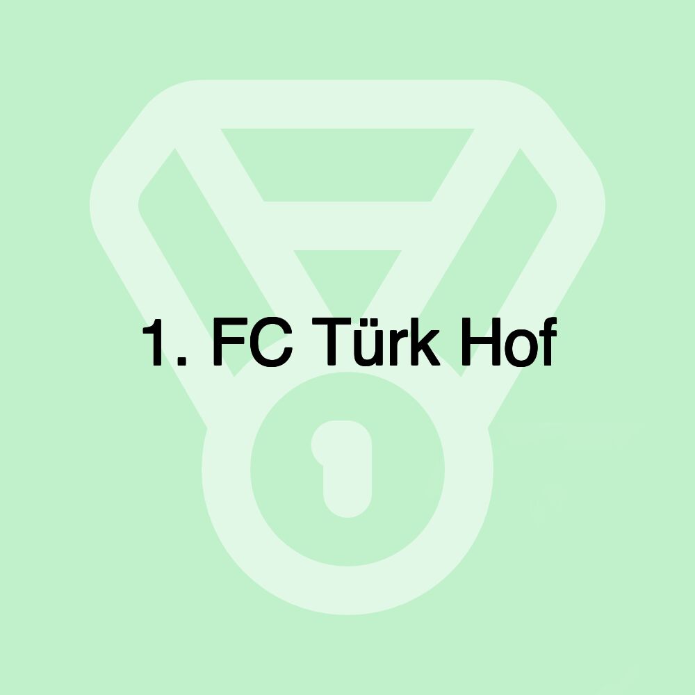 1. FC Türk Hof