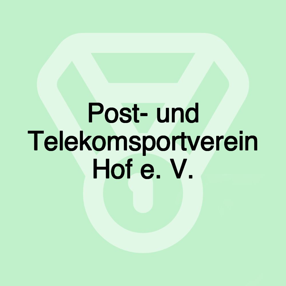 Post- und Telekomsportverein Hof e. V.