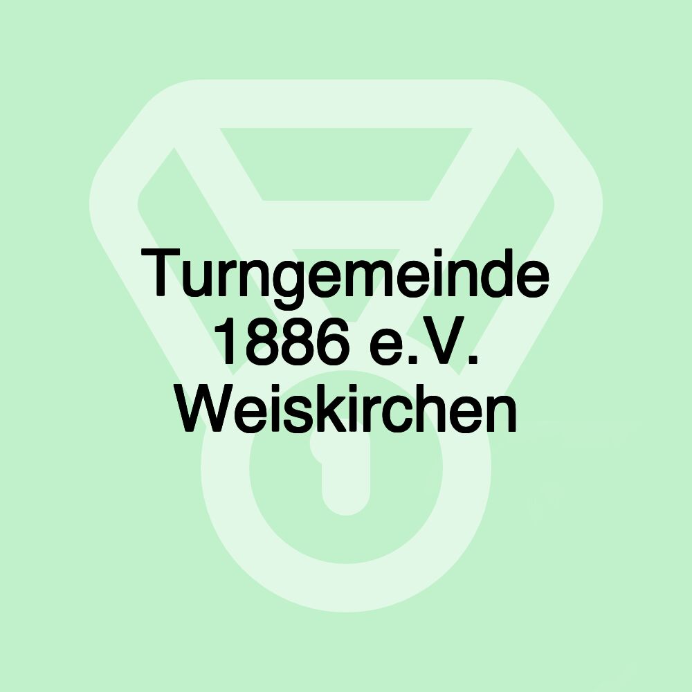 Turngemeinde 1886 e.V. Weiskirchen