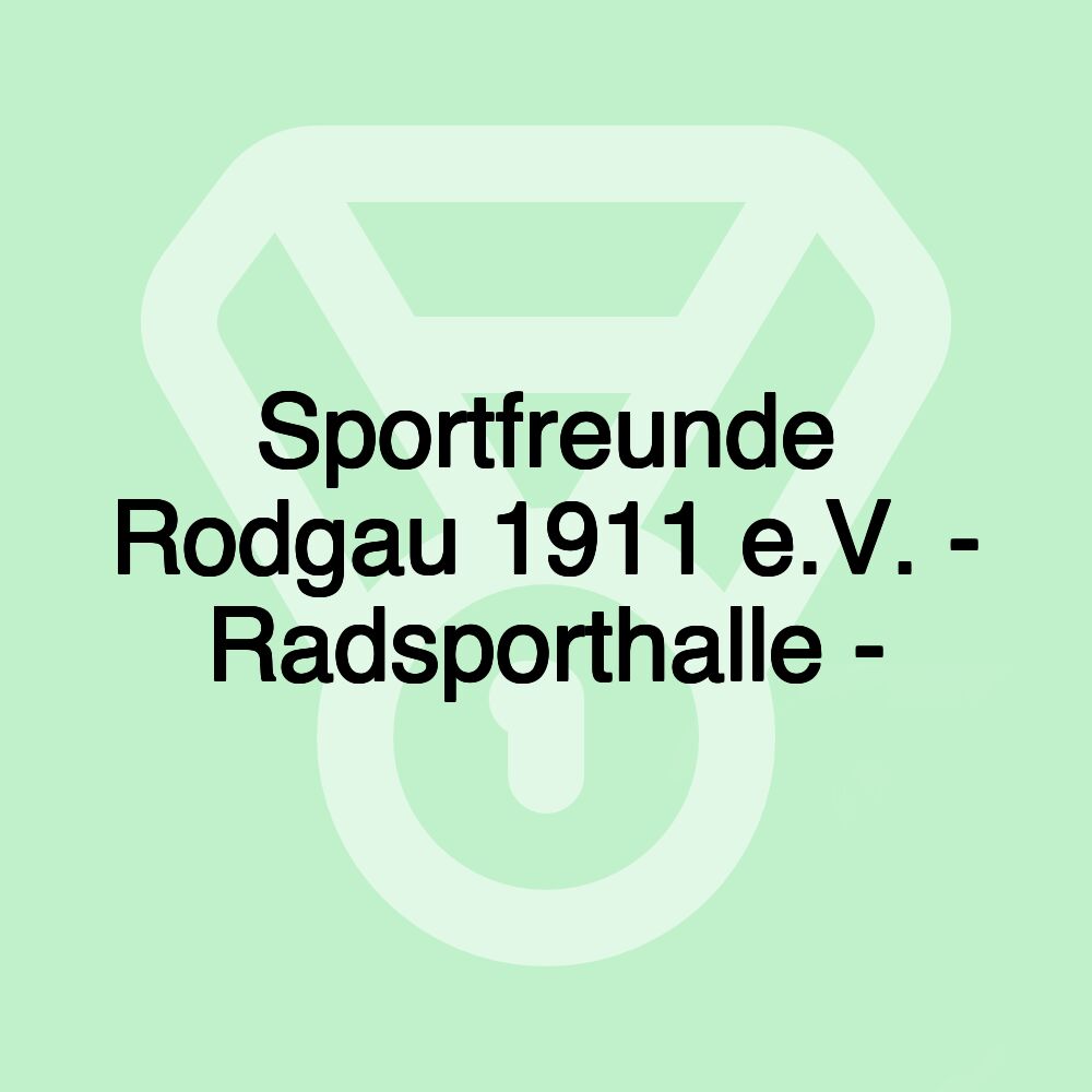 Sportfreunde Rodgau 1911 e.V. - Radsporthalle -