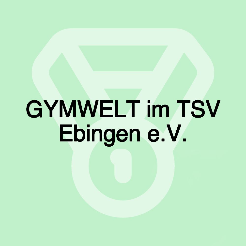 GYMWELT im TSV Ebingen e.V.