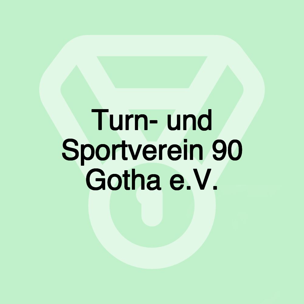 Turn- und Sportverein 90 Gotha e.V.