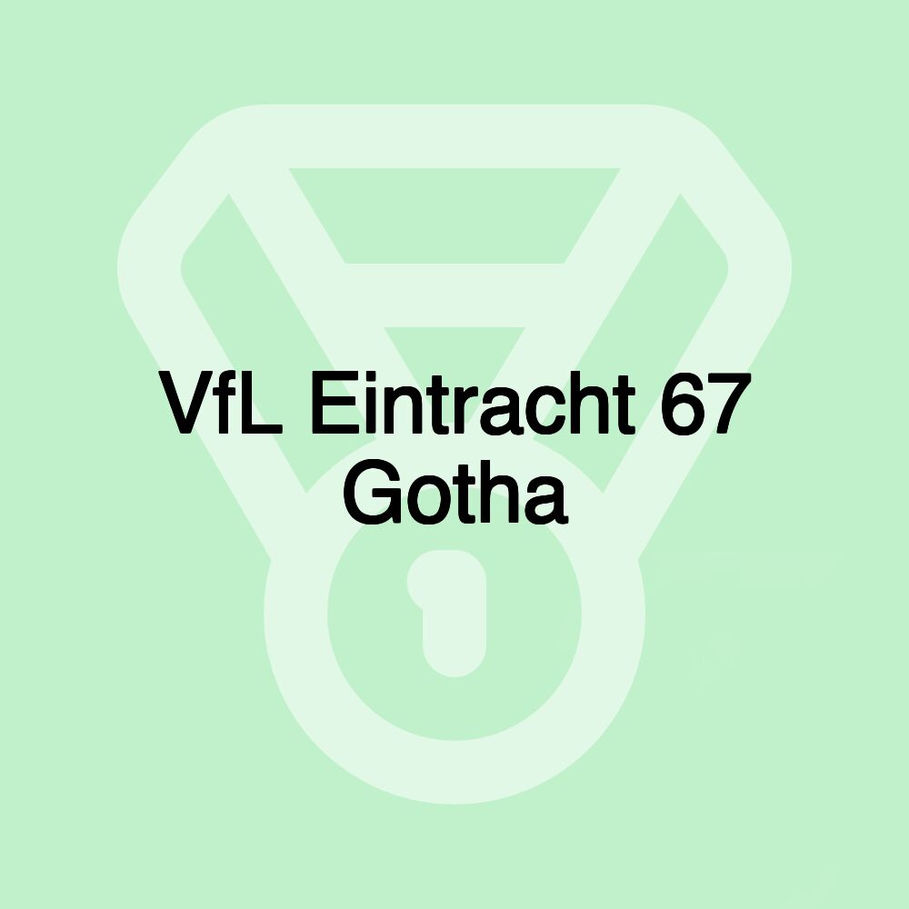 VfL Eintracht 67 Gotha