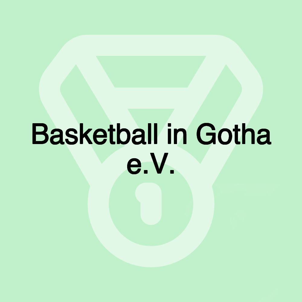 Basketball in Gotha e.V.