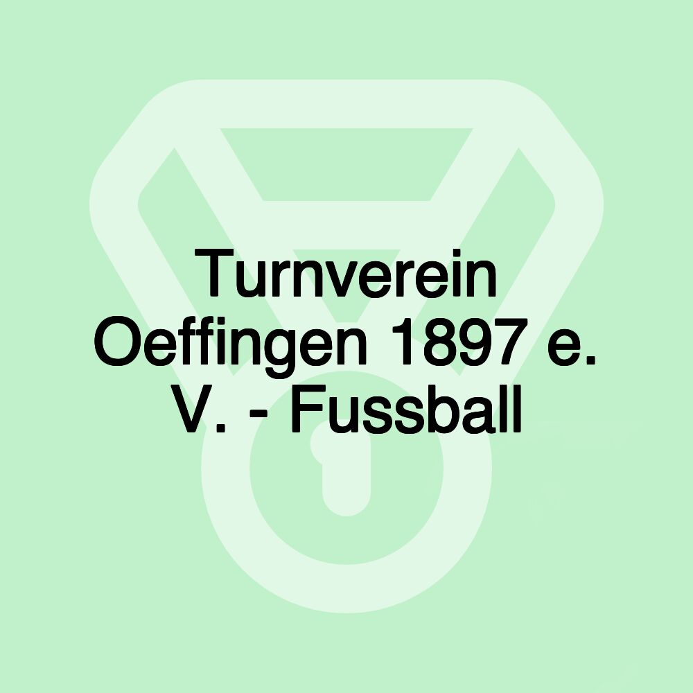 Turnverein Oeffingen 1897 e. V. - Fussball