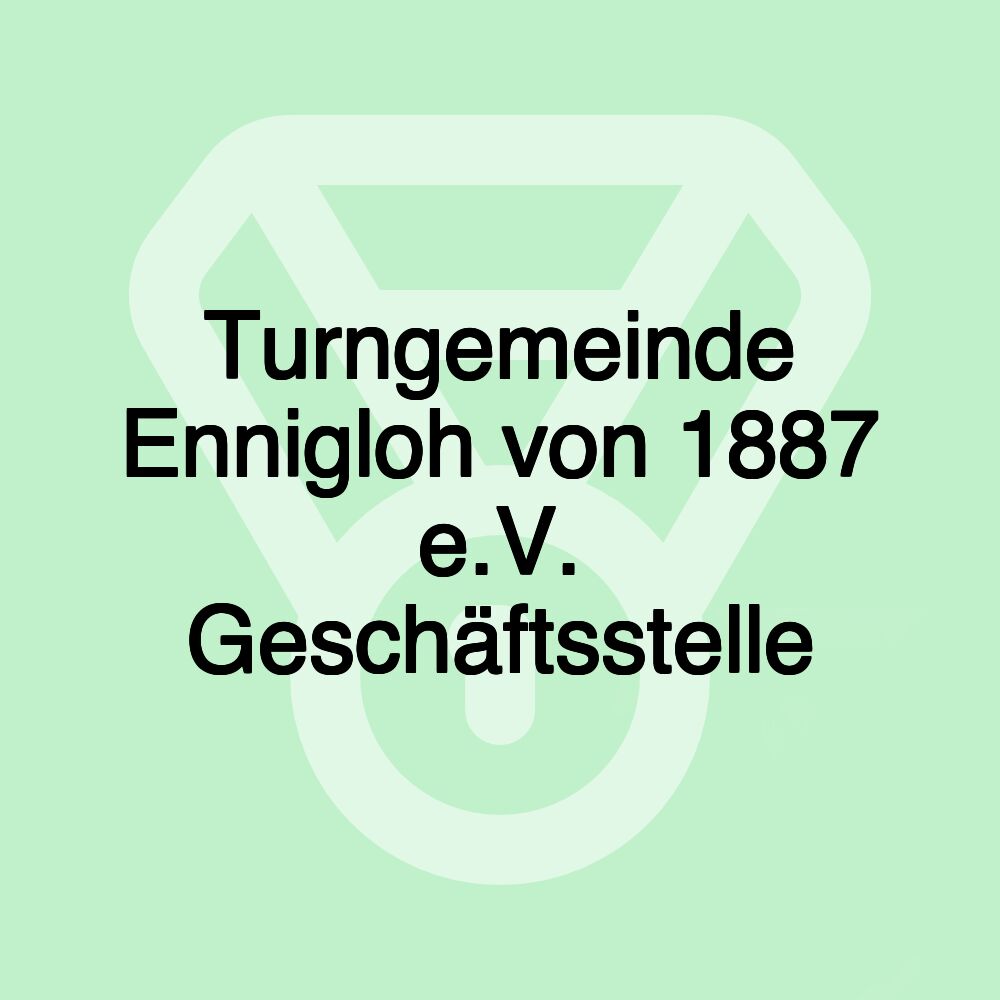 Turngemeinde Ennigloh von 1887 e.V. Geschäftsstelle