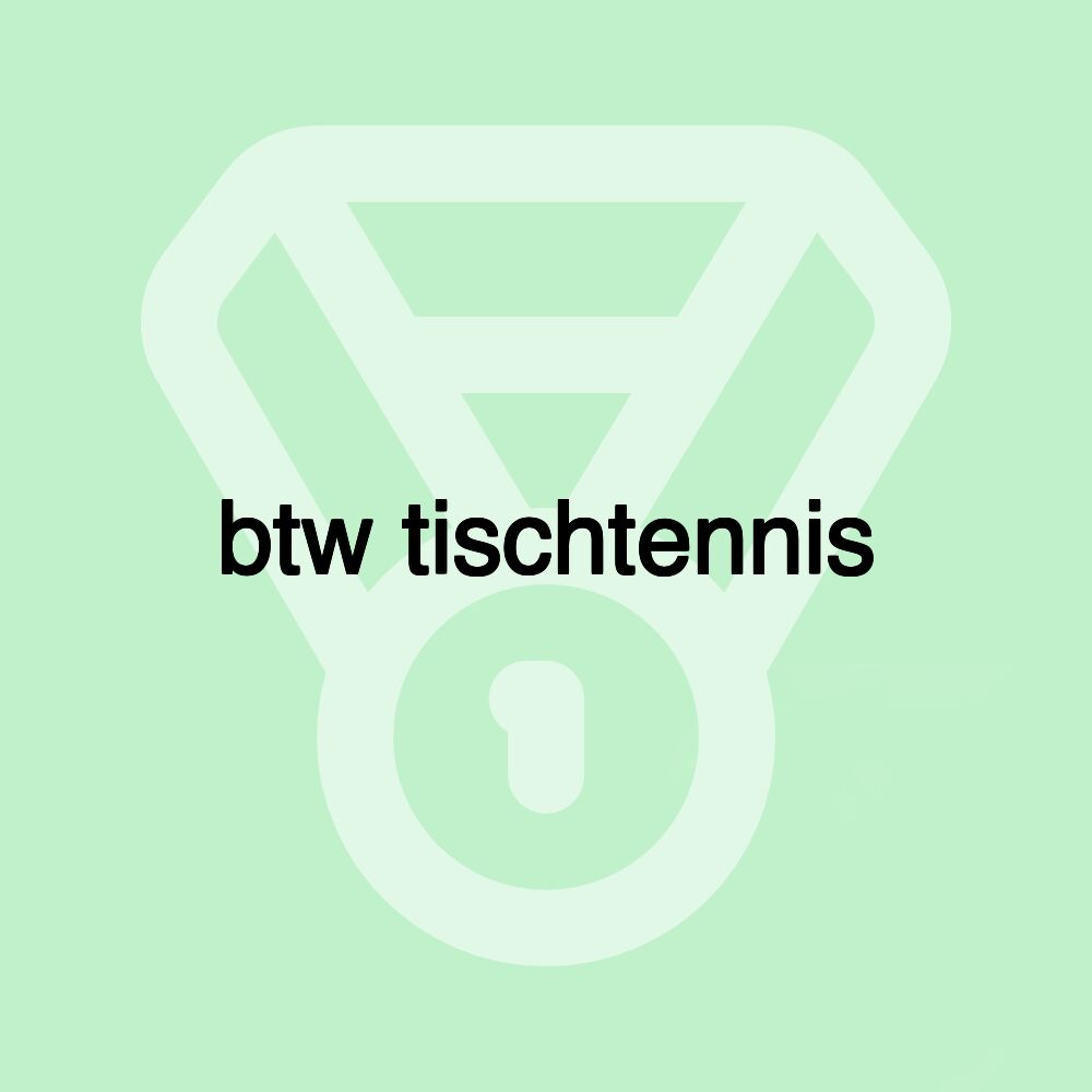 btw tischtennis