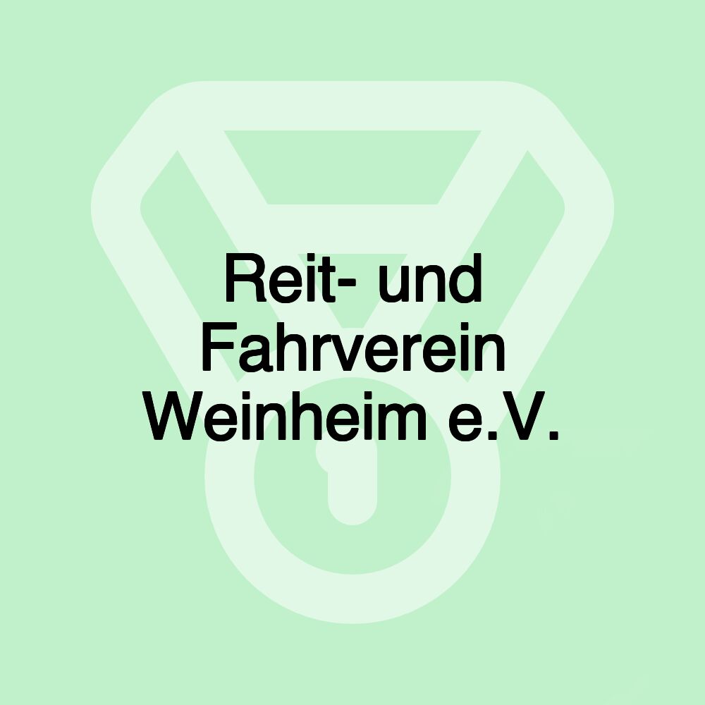 Reit- und Fahrverein Weinheim e.V.