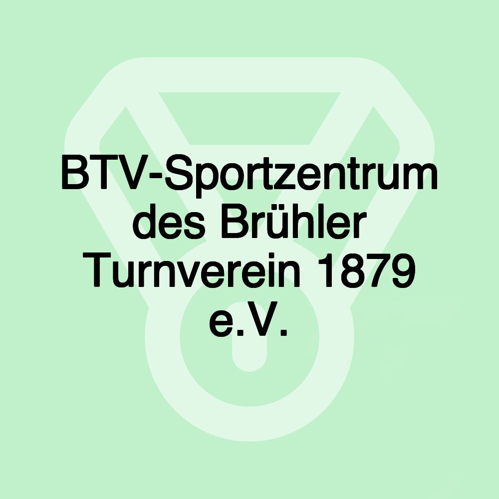 BTV-Sportzentrum des Brühler Turnverein 1879 e.V.