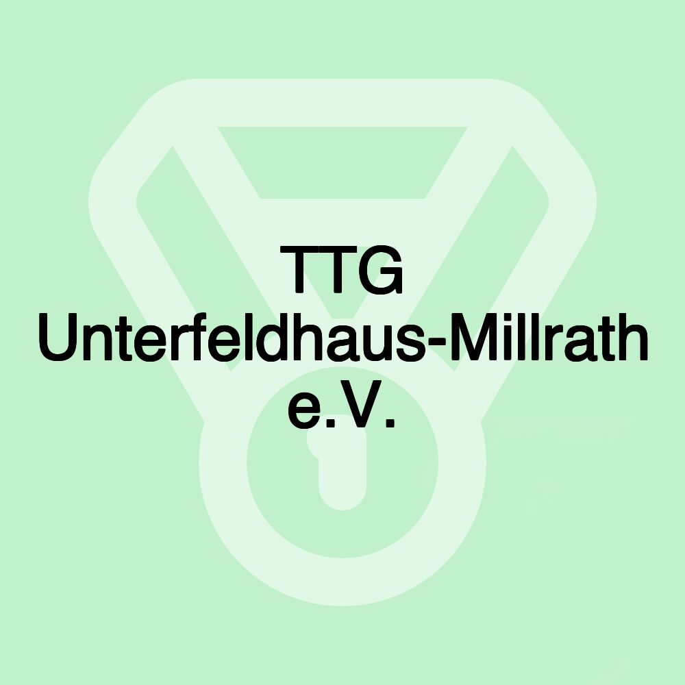 TTG Unterfeldhaus-Millrath e.V.