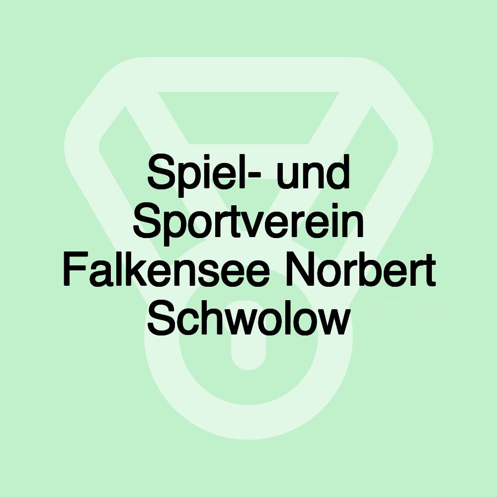 Spiel- und Sportverein Falkensee Norbert Schwolow