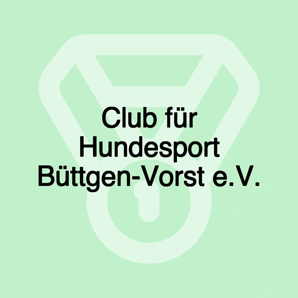 Club für Hundesport Büttgen-Vorst e.V.