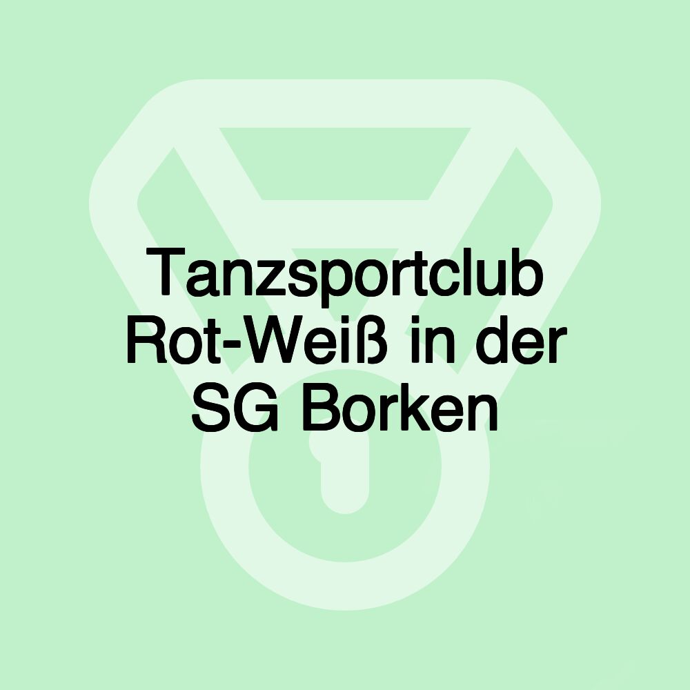 Tanzsportclub Rot-Weiß in der SG Borken