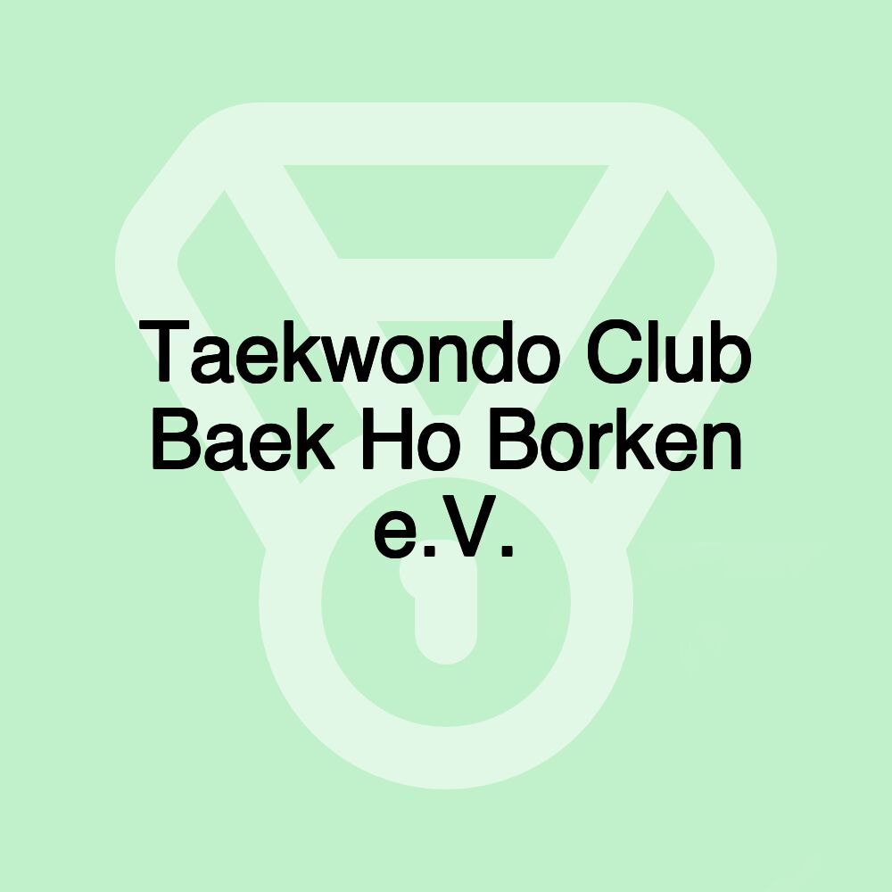 Taekwondo Club Baek Ho Borken e.V.