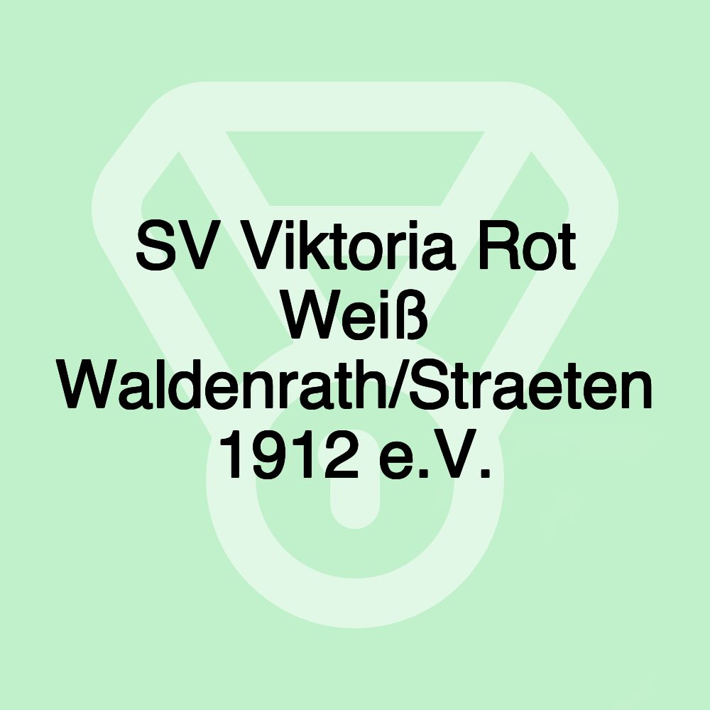 SV Viktoria Rot Weiß Waldenrath/Straeten 1912 e.V.