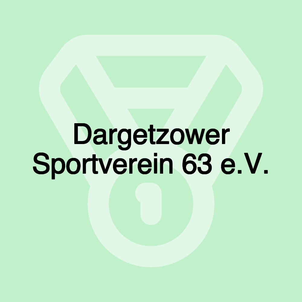 Dargetzower Sportverein 63 e.V.