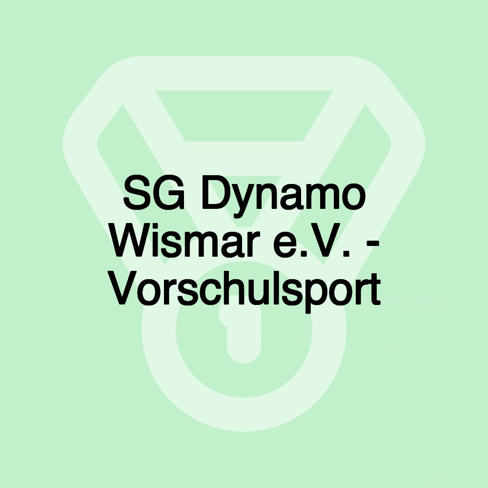 SG Dynamo Wismar e.V. - Vorschulsport