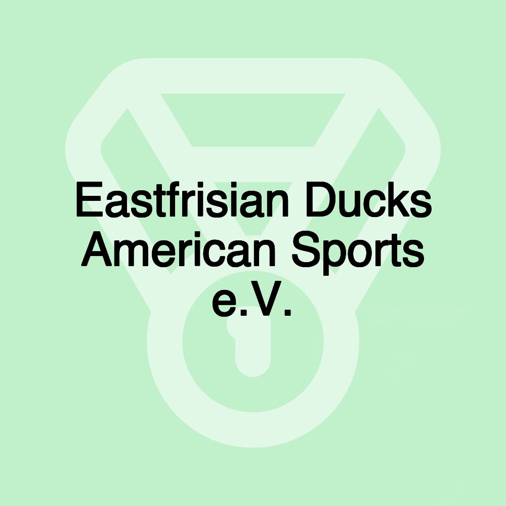 Eastfrisian Ducks American Sports e.V.