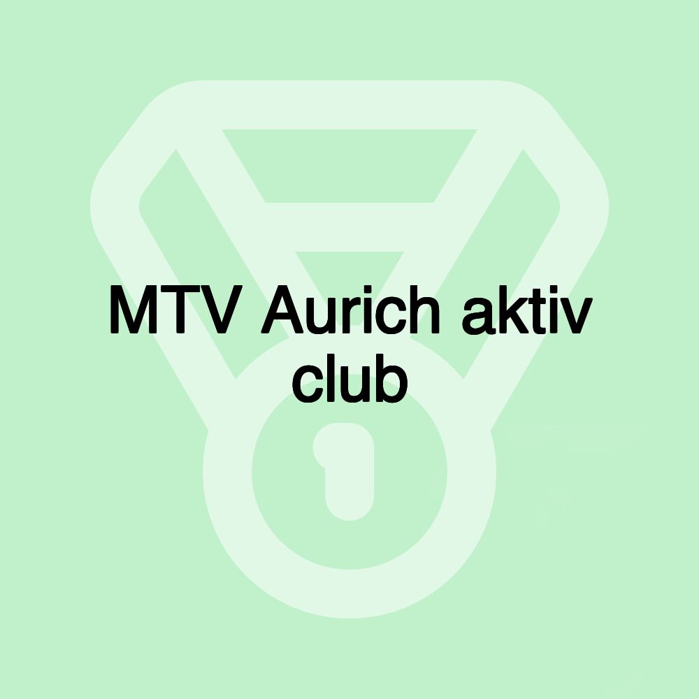 MTV Aurich aktiv club