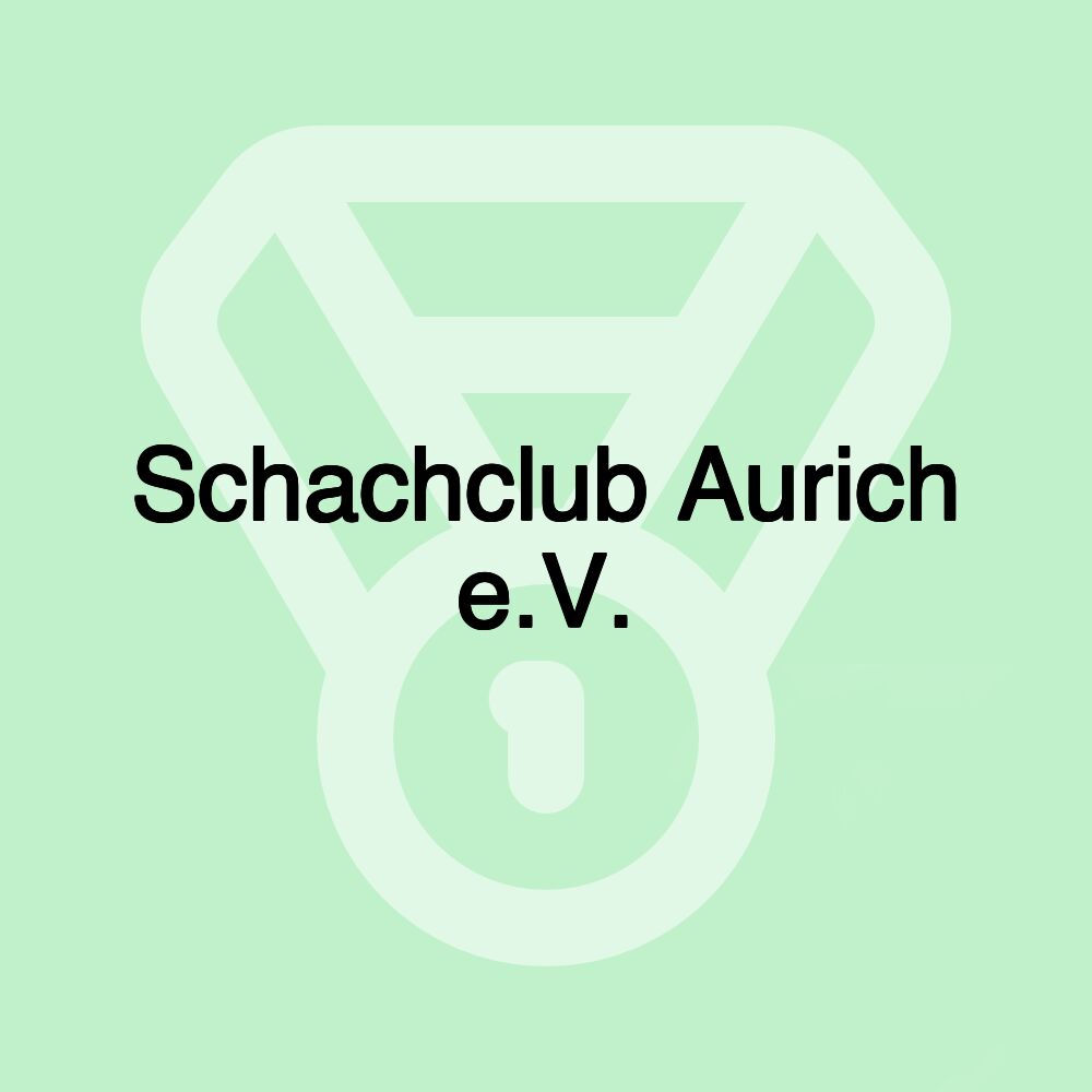 Schachclub Aurich e.V.