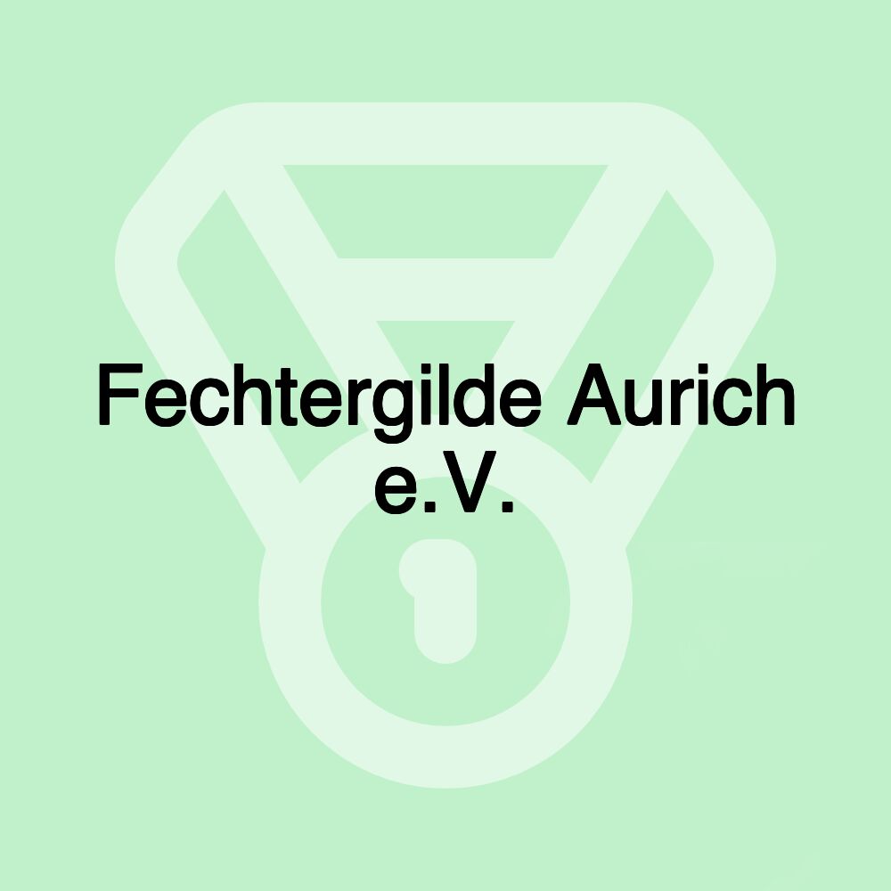 Fechtergilde Aurich e.V.