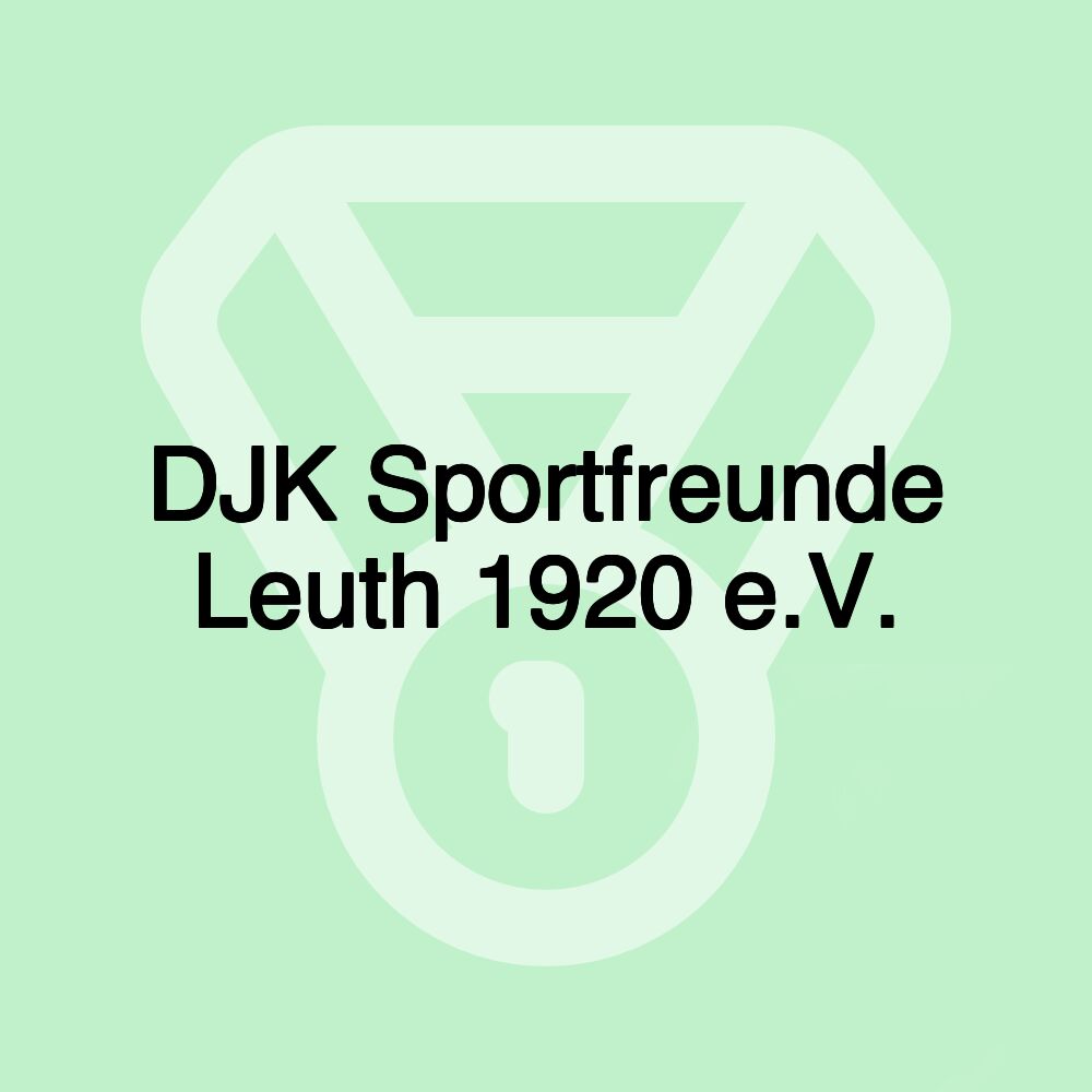 DJK Sportfreunde Leuth 1920 e.V.