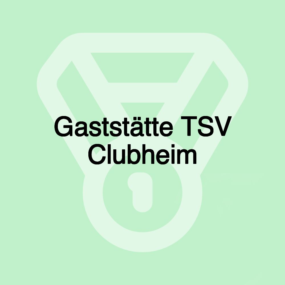 Gaststätte TSV Clubheim