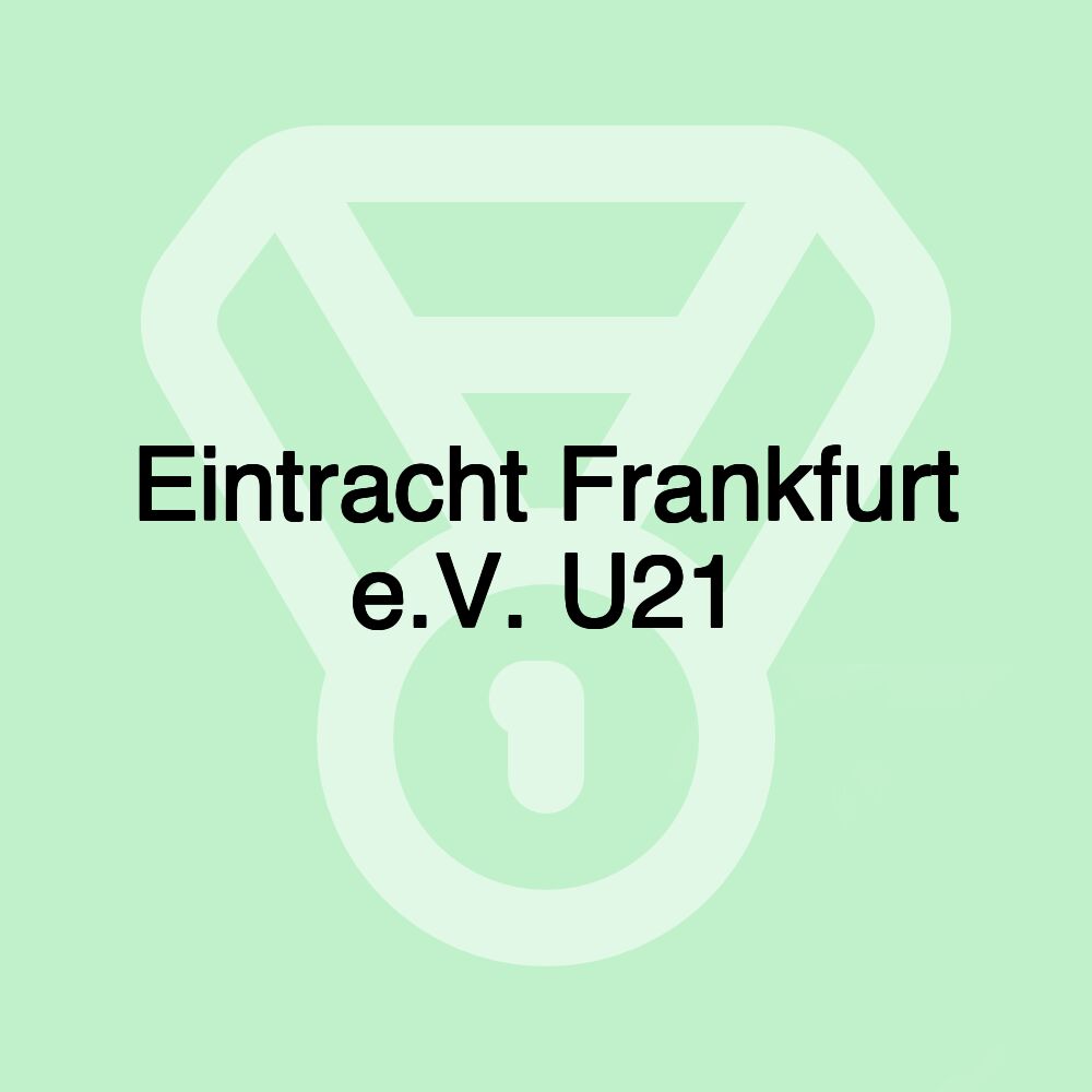 Eintracht Frankfurt e.V. U21