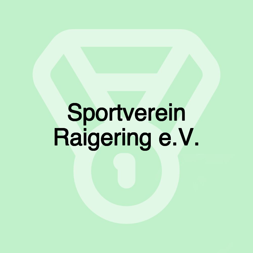 Sportverein Raigering e.V.