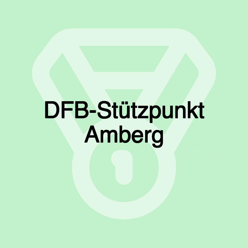 DFB-Stützpunkt Amberg