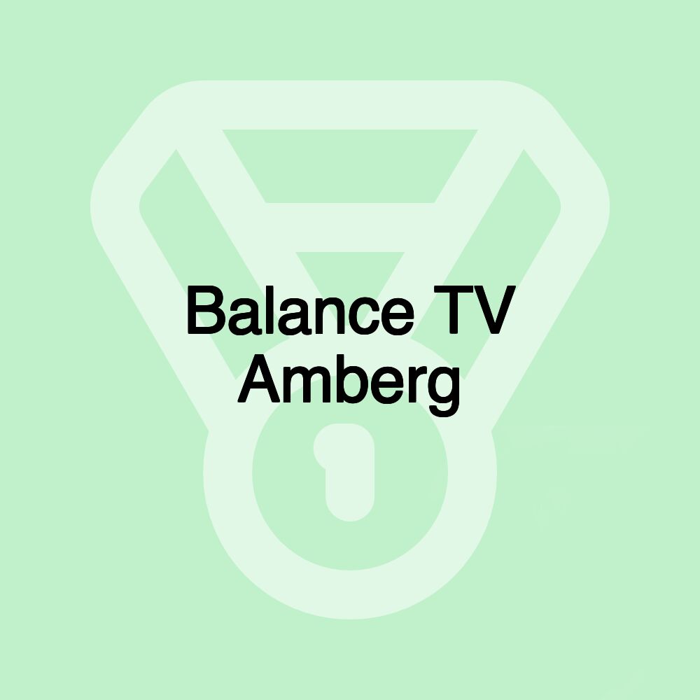 Balance TV Amberg