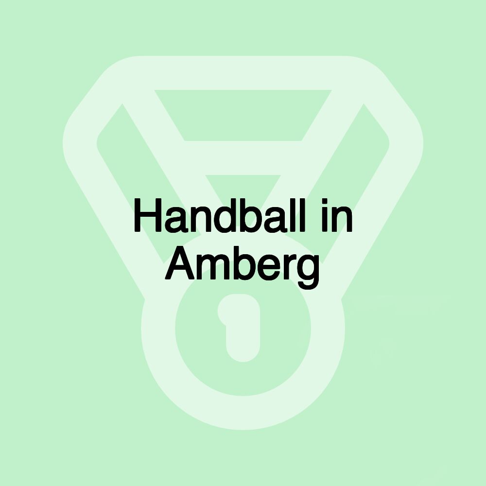 Handball in Amberg