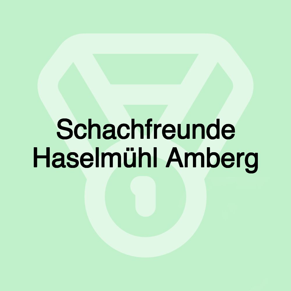 Schachfreunde Haselmühl Amberg