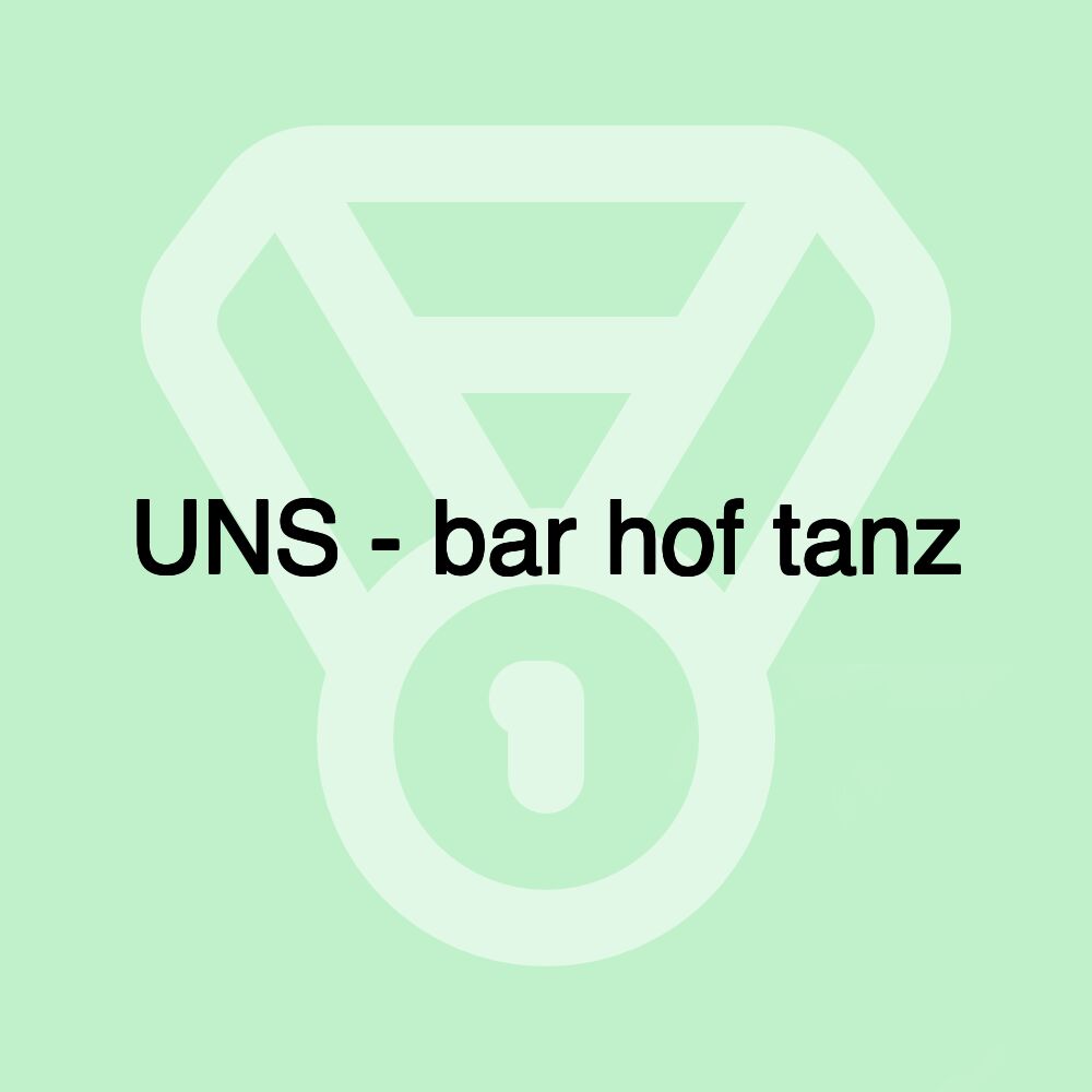 UNS - bar hof tanz